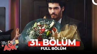 İnadına Aşk 31.Bölüm