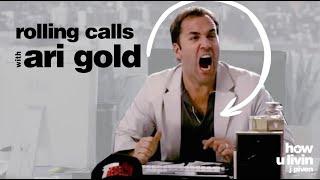 Rolling Calls with Ari Gold - Episode 1 (How U Livin J Piven Podcast)