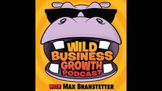 Max Brickman Wild Business Growth Podcast 145: Midwest Machine, Managing Director Heartland Ventures