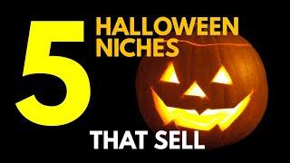 5 Halloween Niches That SELL