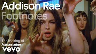 Addison Rae - The Making of 'Aquamarine' | Vevo Footnotes