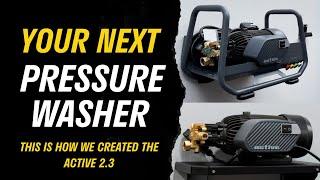 How we made your next Pressure Washer | Active 2.3