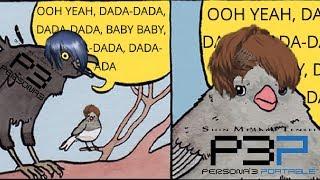 Persona 3 vs. P3P |The Bird Meme