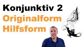 Konjunktiv 2 systematisch erklärt - Formen/Bildung/Anwendung/Wünsche formulieren