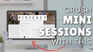 How Pros Set Up, Schedule, and Book Mini  Sessions with Pixieset