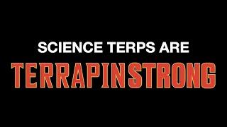Science Terps are TerrapinSTRONG