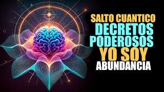  ALTERA TU SUBCONSCIENTE CON LOS DECRETOS PODEROSOS DEL YO SOY ABUNDANCIA ETERNA