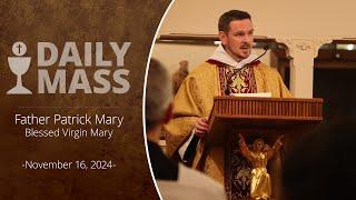 Catholic Daily Mass - Daily TV Mass - November 16, 2024