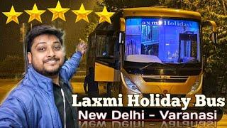 Laxmi holiday Special Bus Journey from New Delhi to Varanasi *Best Sleeper Bus Service* 800km 14hr