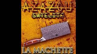 AZAZOU SATELITE - La machette ( prod by BEN )