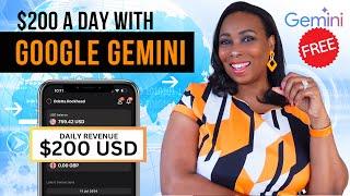 US$200 A Day With Google Gemini FREE With 3 Proven Ways To Make – Payment Proof Included