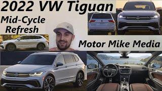 2022 Volkswagen Tiguan - Mid-Cycle Refresh!!!