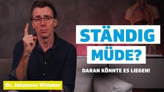 Ständig müde? Daran könnte es liegen I Dr. Johannes Wimmer