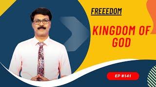 Freedom | Joel Rajkumar | Kingdom of God | Episode 141