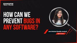 Knovator Tech Talk Episode 7 | How to Prevent Bugs in Software Development