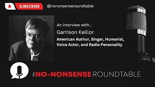 An Interview with Radio Legend and Icon, Garrison Keillor!