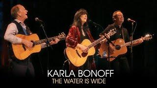 Karla Bonoff "The Water Is Wide" with Livingston Taylor & Sean McCue