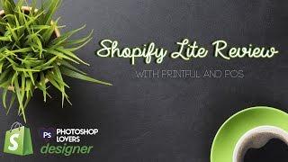  shopify Lite Review- Making Money as a Graphic Designer