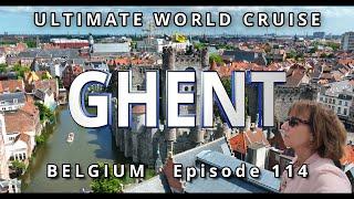  Port of BRUGES Belgium : Ultimate World Cruise  Ep. 114, Ghent Medieval Charm & Canal Boat Tour