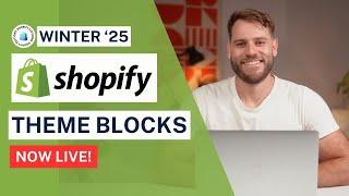 Shopify Theme Blocks - First Look (Shopify Winter 2025 Edition)