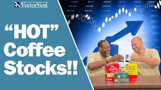 Trading Beans: Coffee Taste Test & Market Insights | VectorVest