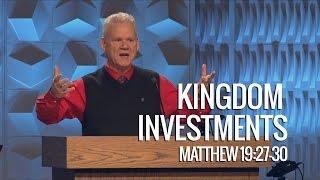 Matthew 19:27-30, Kingdom Investments