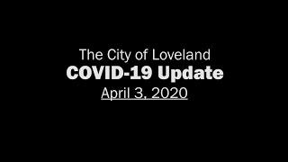 City of Loveland weekly COVID-19 update