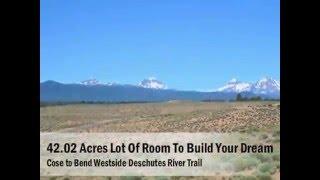 Large Acreage Parcels Ready to Build in Bend Oregon