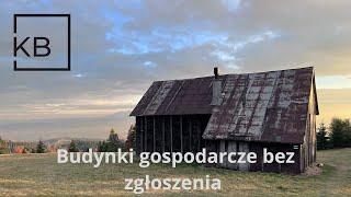 Budynki gospodarcze bez zgłoszenia