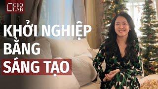 Khởi nghiệp bằng sáng tạo