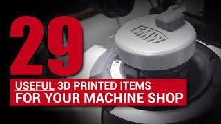 Useful 3D Printed Items for CNC & Machine Shops!