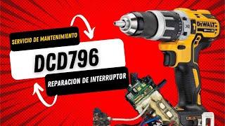 DCD796 Reparación de interruptor y servicio completo!