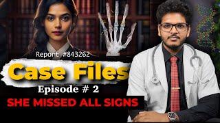 Case Files Ep2: The Silent Intruder Inside Her | Anuj Pachhel