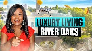 LUXURY Living in RIVER OAKS, Houston, Texas I Move to River Oaks, Houston, Texas