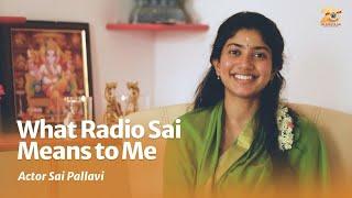 Actor Sai Pallavi on What Radio Sai Means to Her | 20th Anniversary of Sri Sathya Sai Media Centre