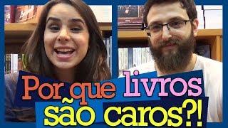 AFINAL, POR QUE LIVROS SÃO CAROS?!