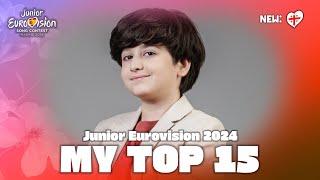 Junior Eurovision 2024 - My Top 15 (NEW: )