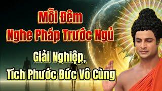 Nghe Lời Phật trước lúc ngủ cho Tu Tại Gia - Ngủ sâu, giải nghiệp, tích phước âm thầm