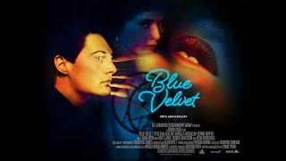Blue Velvet; Dom & Mike's Spoiler Alert - Review & Discuss David Lynch's Masterpiece!