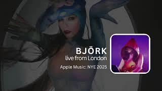 Björk Live from London - Apple Music NYE 2025 Mix