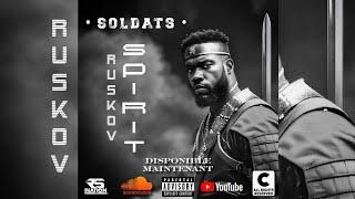 @RuskovSpirit Soldats ( Audio Officiel )