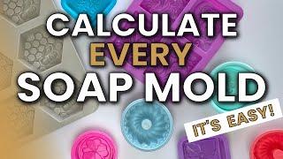 How much soap fits in my mold? - Calculate your soap recipe for EVERY mold