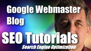 #117 SEO Tutorial For Beginners - Google Webmaster Blog | Search Engine Optimization Course