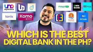 Which is THE BEST DIGITAL BANK in the Philippines?