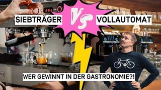 Siebträger oder Vollautomat in der Gastronomie?  Welche Kaffeemaschine für welches Kaffeekonzept?