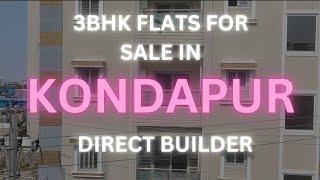 3 BHK FLATS FOR SALE IN KONDAPUR | GACHIBOWLI | #kondapurflatsforsale