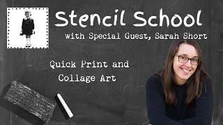 Quick Collages with Sarah Short: A Stencil School Video