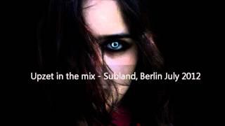 Upzet at Subland, Berlin 07-2012 - Drum & Bass Mix - Neurofunk | Techstep | Darkside | Techno-DNB