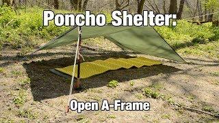 Poncho Shelter: Open A Frame