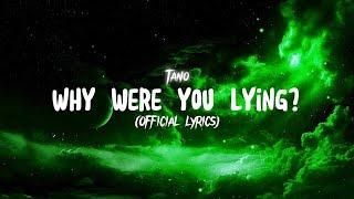 Tano- Why were you lying? (Official lyric video)